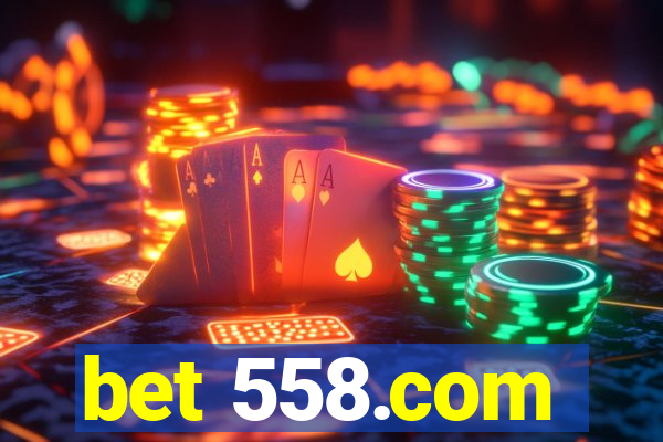 bet 558.com